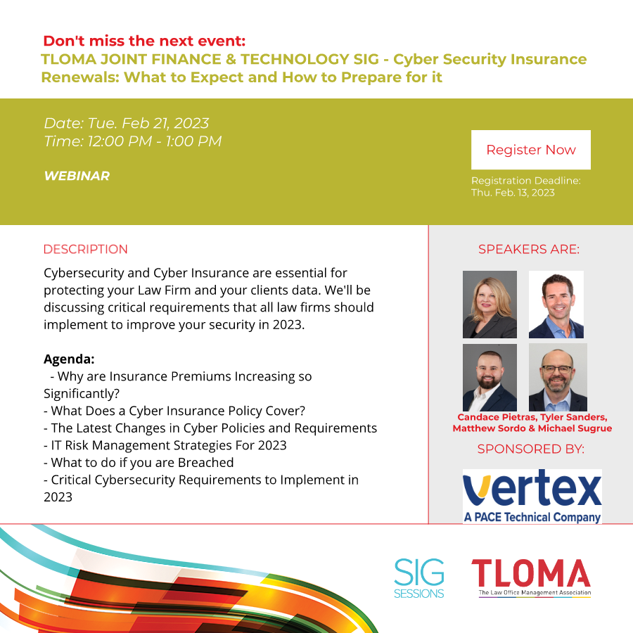 TLOMA JOINT FINANCE & TECHNOLOGY SIG - Cyber Security Insurance Renewals: What to Expect and How to Prepare for it - Feb 21, 2023